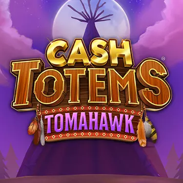 Cash Totems Tomahawk